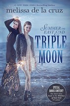 Triple Moon (Summer on East End) [Hardcover] de la Cruz, Melissa - £3.09 GBP