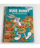 Little Golden Book Looney Tunes Bugs Bunny Too Many Carrots Vintage 1976 - $20.10 CAD