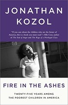 Fire in the Ashes: Twenty-Five Years Among the Poorest Children in America [Pape - $7.08