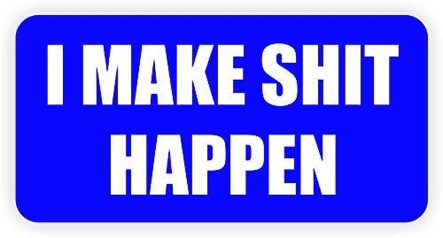 (2 Pack) I MAKE SH*T HAPPEN vinyl Hard Hat Helmet decal - size: 2&quot; X 1&quot;,... - $2.96