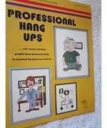 Professional Hang Ups - Cross Stitch (Leisure Arts, Leaflet 902) [Pamphl... - $75.07 MXN