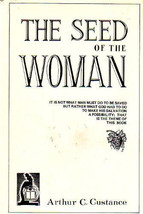 The Seed of the Woman by Arthur C. Custance (1980, Hardcover) - £116.81 GBP