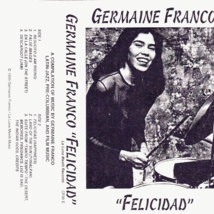 Germaine Franco: Felicidad, Latin Jazz &amp; Film music; Early career recordings NM! - £8.57 GBP