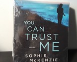 You Can Trust Me: A Novel de Sophie McKenzie (2015, CD, Unabridged) Neuf - $19.06