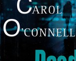 Dead Famous: A Mallory Novel by Carol O&#39; Connell / 2003 Hardcover 1st Ed... - $3.41