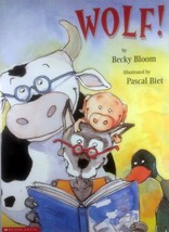 Wolf by Becky Bloom, Illustrated by Pascal Biet / 2001 Scholastic - £0.90 GBP