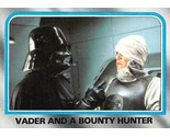 1980 Topps Star Wars ESB #181 Vader And A Bounty Hunter Darth Vader Dengar - $0.89
