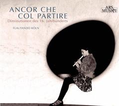 Ancor Che Col Partire: 16th Century Diminutions [Audio CD] Ursula Thelen... - £9.30 GBP