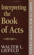 Interpreting the Book of Acts (Guides to New Testament Exegesis) [Paperb... - $4.94
