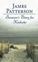 Suzanne&#39;s Diary For Nicholas By James Patterson Hardcover Book W/JACKET - £3.91 GBP