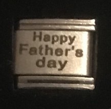 Happy Father’s Day Laser Italian Charm Link 9MM K19 - $12.00
