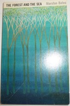 The Forest and the Sea; a Look at the Economy of Nature and the Ecology of Man - £5.09 GBP
