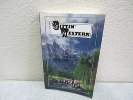 2005 Gittin&#39; Western: A True Adventure of Spirit, Mind and Body, Duane Wiltze Pb - $9.99