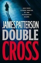 Alex Cross: Double Cross No. 13 by James Patterson (2007, Hardcover, Revised) - £11.85 GBP