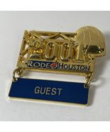 Houston Livestock Show And Rodeo Badge Pin Guest 2001 - $11.97 CAD