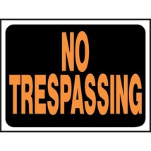 NO TRESPASSING Sign 8 x 12 Bright Orange Weatherproof Plastic posted HY-... - $19.83
