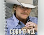 ALAN JACKSON Signed Autograph Cookbook &quot;Who Says You Can&#39;t Cook It All&quot; - $96.74