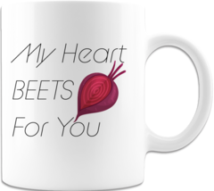 Novelty Mug &quot;My Heart Beets&quot; Ceramic Mug Printed on Both Sides Gift Idea... - $16.98