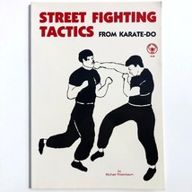 Street Fighting Tactics From Karate-Do by Michael Rosenbaum paperback 08... - £15.10 GBP