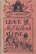 World War II: Leave My Old Morale Alone By A. P. Herbert ~ HC/DJ 1948 - £11.81 GBP