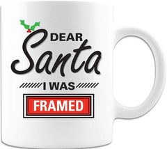 Dear Santa I Was Framed - Coffee Mug - £15.26 GBP