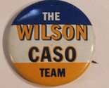 Vintage Wilson Caso Team Campaign Pinback Button J3 - £3.93 GBP