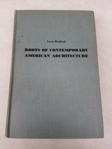 Roots Of Contemporary American Architecture, Second Printing 1956 Reinhold - £23.33 GBP