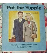 Pat the Yuppie Touch Feel Parody VTG 1986 Spiral Bound Book RARE VGUC - $119.30