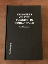 Van Waterford Prisoners of the Japanese in World War II - £55.02 GBP