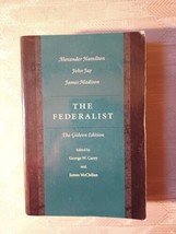 The Federalist The Gideon Edition 2001 Edited By George W Carey &amp; James... - £10.89 GBP