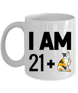 Funny Coffee Mug 11oz I Am 21 Plus One Middle Finger 22nd Birthday Cat C... - $23.02 CAD