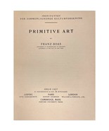 Primitive Art by Franz Boas–1927 First Edition Hardcover–Rare Anthropolo... - $664.05