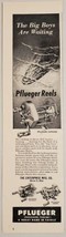 1948 Print Ad Pflueger Supreme, Skilkast, Akron Fishing Reels Enterprise Ohio - £10.19 GBP