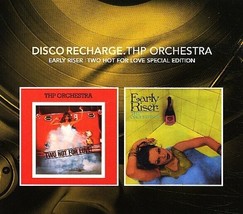Disco Recharge THP Early Riser &amp; Two Hot For Love Special Ed. 2 CDs Bonus Tracks - £23.58 GBP