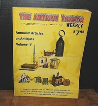 The Antique Trader Weekly Annualof Articles Volume V -1976 - £14.78 GBP