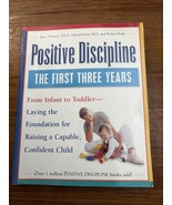 Positive Discipline: The First Three Years-L- 9780761515050, paperback - $3.96