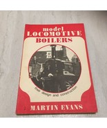 Model Locomotive Boilers: Their Design ... by Evans, Martin Paperback / ... - £20.25 GBP