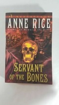 Servant Of The Bones By Anne Rice ~ 1st Print Pb 1997 - £4.74 GBP