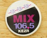 Vintage Radio Station Pinback Button Fun Mix 106.5 KEZR San Jose California - $12.86