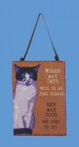 Ksa Wooden Cat Plaque Xmas Ornament &quot;Women And Cats Will Do As They Please...&quot; - £4.62 GBP