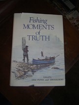 Fishing Moments of Truth by Eric Peper and Jim Rikhoff 1973 Illustrated HCDJ - £12.15 GBP