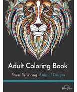 Adult Coloring Book  :  Stress Relieving Animal Designs - £4.44 GBP