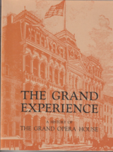 The Grand Experience A History of the Grand Opera House USED Paperback Book - £7.90 GBP