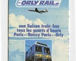 Roissy Rail Orly Rail Paris France Schedules &amp; Route Map 1977-78 - $17.82