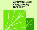 Mathematical Aspects of Hodgkin-Huxley Neural Theory by Jane Cronin - $62.99