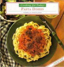 Cooking for Today Pasta Dishes Pamela, Westland - $4.90