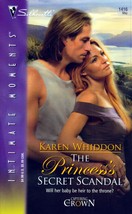 The Princess&#39;s Secret Scandal (Silhouette Intimate Moments) by Karen Whiddon - £0.88 GBP