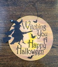 Wood Sign Witching You A Happy Halloween Witch Hanging Decoration 9.5&quot; I... - £15.04 GBP