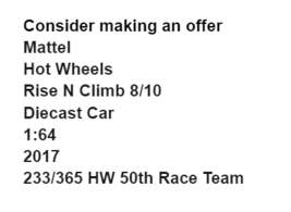 Hot Wheels Rise N Climb 8/10 Diecast Car 233/365 HW 50th Race Team 2017 - £3.80 GBP