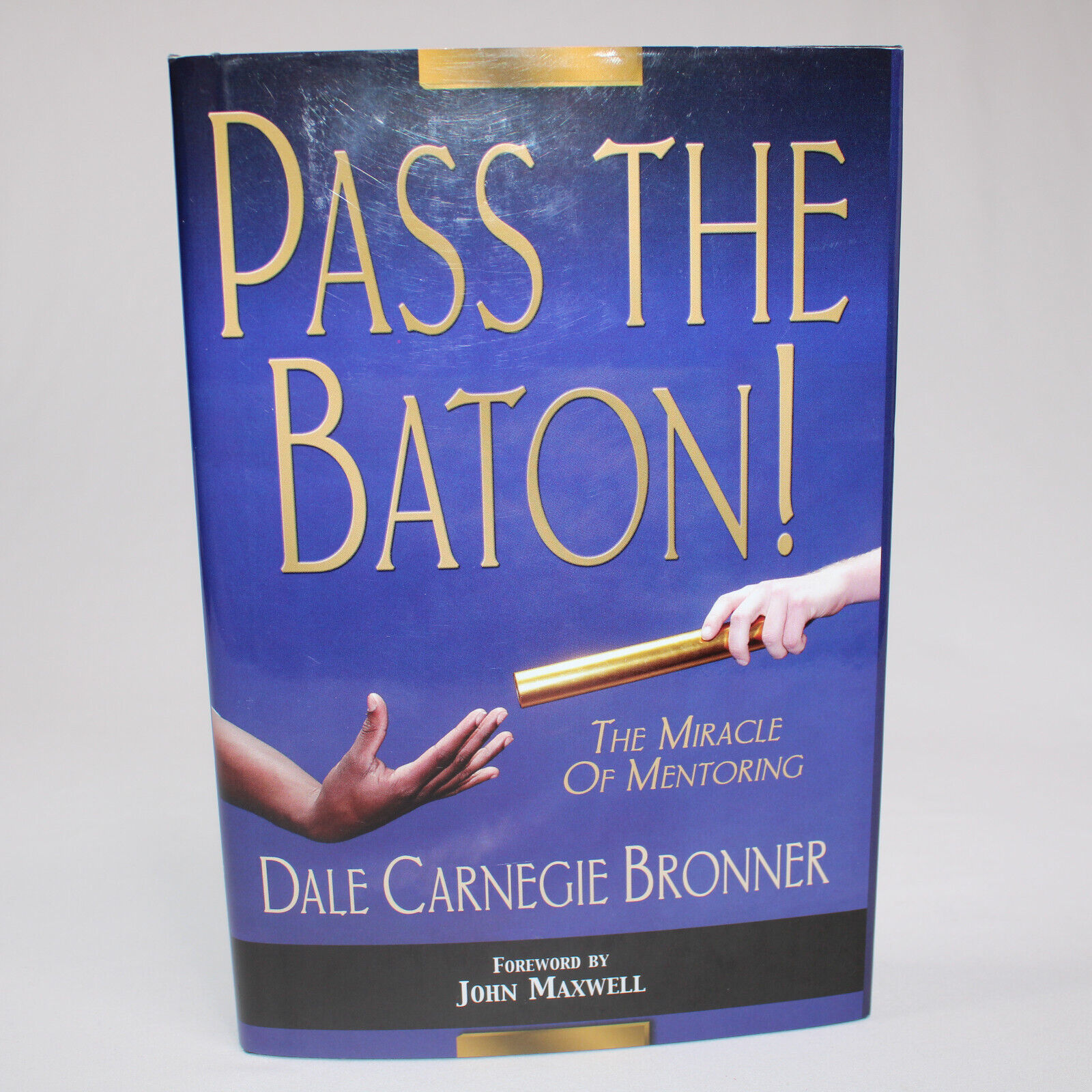 SIGNED PASS THE BATON By Dale C. Bronner Hardcover Book With Dust Jacket... - $16.13